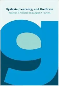 Dyslexia, Learning, and the Brain by Roderick I. Nicolson (Repost)