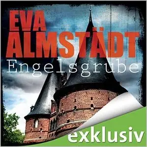 Eva Almstädt - Engelsgrube