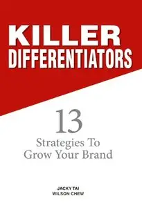Killer Differentiators: 13 Strategies to Grow Your Brand (repost)