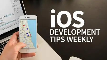 iOS Development Tips Weekly [Updated 3/31/2020]