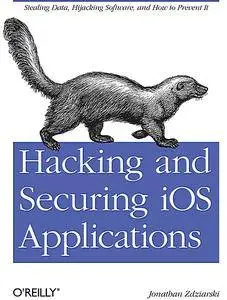 Hacking and Securing iOS Applications (Repost)