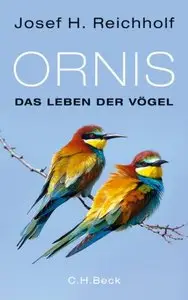 Ornis: Das Leben der Vögel
