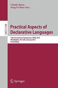 Practical Aspects of Declarative Languages: 14th International Symposium, PADL 2012, Philadelphia, PA, USA, January 23-24, 2012