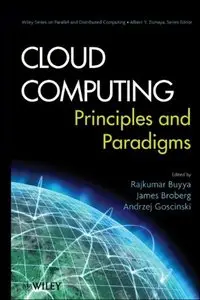 Cloud Computing Principles and Paradigms