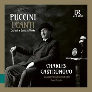 Charles Castronovo, Munich Radio Orchestra - Puccini I Canti-Orchestral Songs & Works (2024) [Official Digital Download 24/96]