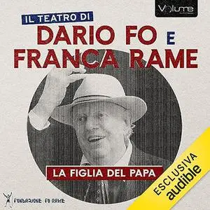 «La figlia del Papa» by Dario Fo, Franca Rame