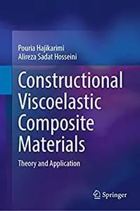 Constructional Viscoelastic Composite Materials: Theory and Application