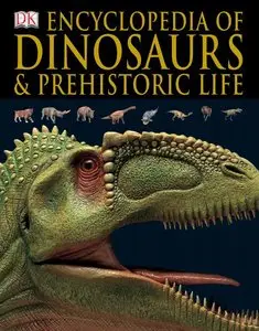 Encyclopedia of Dinosaurs and Prehistoric Life (Repost)