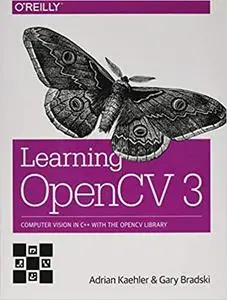 Learning OpenCV 3: Computer Vision in C++ with the OpenCV Library