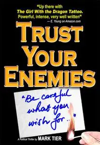 «Trust Your Enemies» by Mark Tier