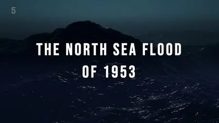 CH5. - The North Sea Flood of 1953 (2023)