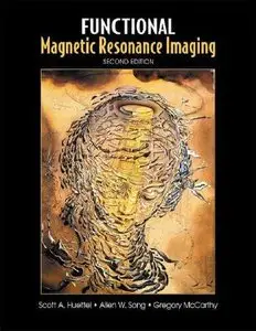 Functional Magnetic Resonance Imaging, Second Edition