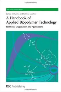 A Handbook of Applied Biopolymer Technology (Repost)