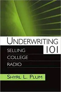 Underwriting 101: Selling College Radio