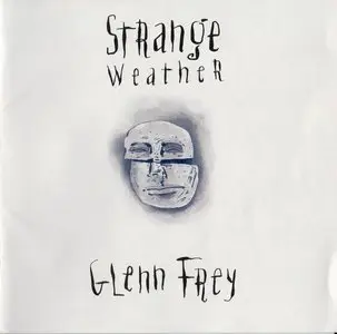 Glenn Frey - Strange Weather (1992)