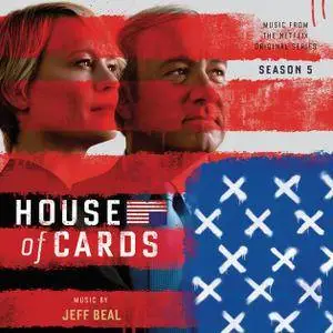 Jeff Beal - House Of Cards: Season 5 (Music From The Netflix Original Series) (2017)