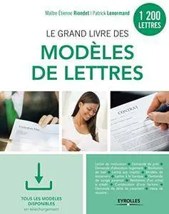 Le grand livre des modèles de lettres: 1200 modèles - Tous les modèles en téléchargement