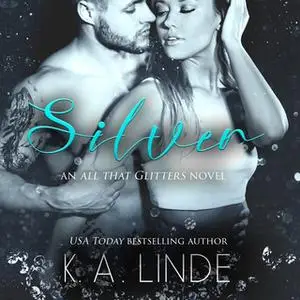 «Silver» by K.A. Linde