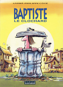 Baptiste le Clochard - Tome 1 - Baptiste le Clochard
