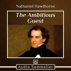 «The Ambitious Guest» by Nathaniel Hawthorne