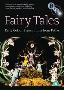 Fairy Tales: Early Colour Stencil films from Pathe (1901-1908)