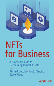 NFTs for Business: A Practical Guide to Harnessing Digital Assets