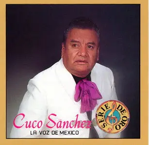 Cuco Sanchez - La Voz de Mexico  (1991)