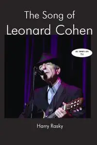 The Song of Leonard Cohen: A Portrait of a Poet, a Friendship and a Film