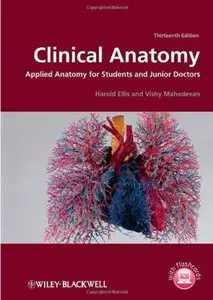 Clinical Anatomy: Applied Anatomy for Students and Junior Doctors (13th edition) [Repost]