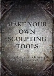 Make Your Own Sculpting Tools