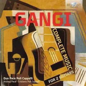 Andrea Pace, Cristiano Poli Cappelli & Duo Pace Poli Cappelli - Gangi: Complete Music for 2 Guitars (2021)