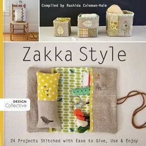 Zakka Style: 24 Projects Stitched with Ease to Give, Use & Enjoy (Repost)