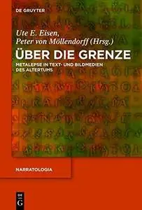 Über die Grenze: Metalepse in Text- und Bildmedien des Altertums