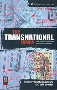 The Transnational Family: New European Frontiers and Global Networks (Cross-Cultural Perspectives on Women)