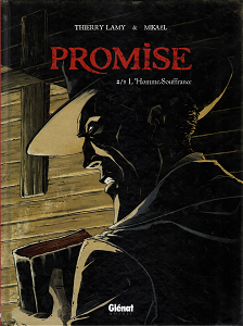 Promise - Tome 2 - L'Homme Souffrance