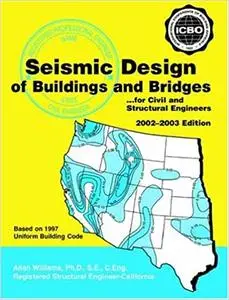 Seismic Design of Buildings and Bridges