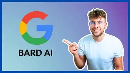 Google Bard Ai: From Beginner To Expert With Google Bard