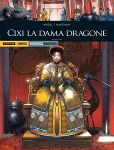 Historica Biografie n.28 - Cixi La Dama Dragone - Seconda Parte (Agosto 2019)