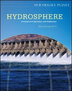Our Fragile Planet – Hydrosphere: Freshwater Sytems and Pollution