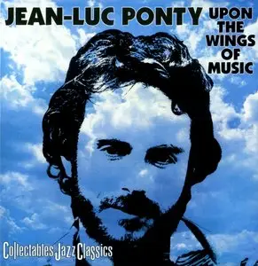 Jean-Luc Ponty - Upon The Wings Of Music (1975) {COL-CD-6330}