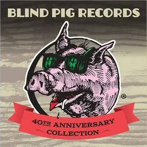 VA - Blind Pig Records: 40th Anniversary Collection (2017)