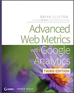 Advanced Web Metrics with Google Analytics