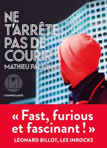 Mathieu Palain, "Ne t'arrête pas de courir"