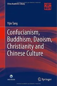Confucianism, Buddhism, Daoism, Christianity and Chinese Culture (Repost)
