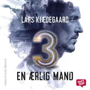 «En ærlig mand - del 3» by Lars Kjædegaard