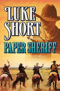 «Paper Sheriff» by Luke Short