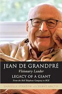 Jean de Grandpré: Legacy of a Giant