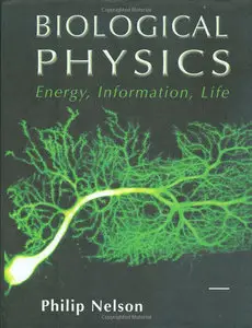 Biological Physics: Energy, Information, Life