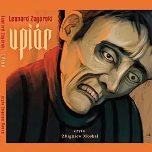 «Upiór» by Leonard Zagórski