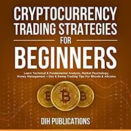 Cryptocurrency Trading Strategies For Beginners